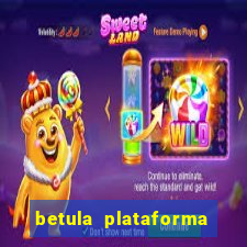 betula plataforma de jogos